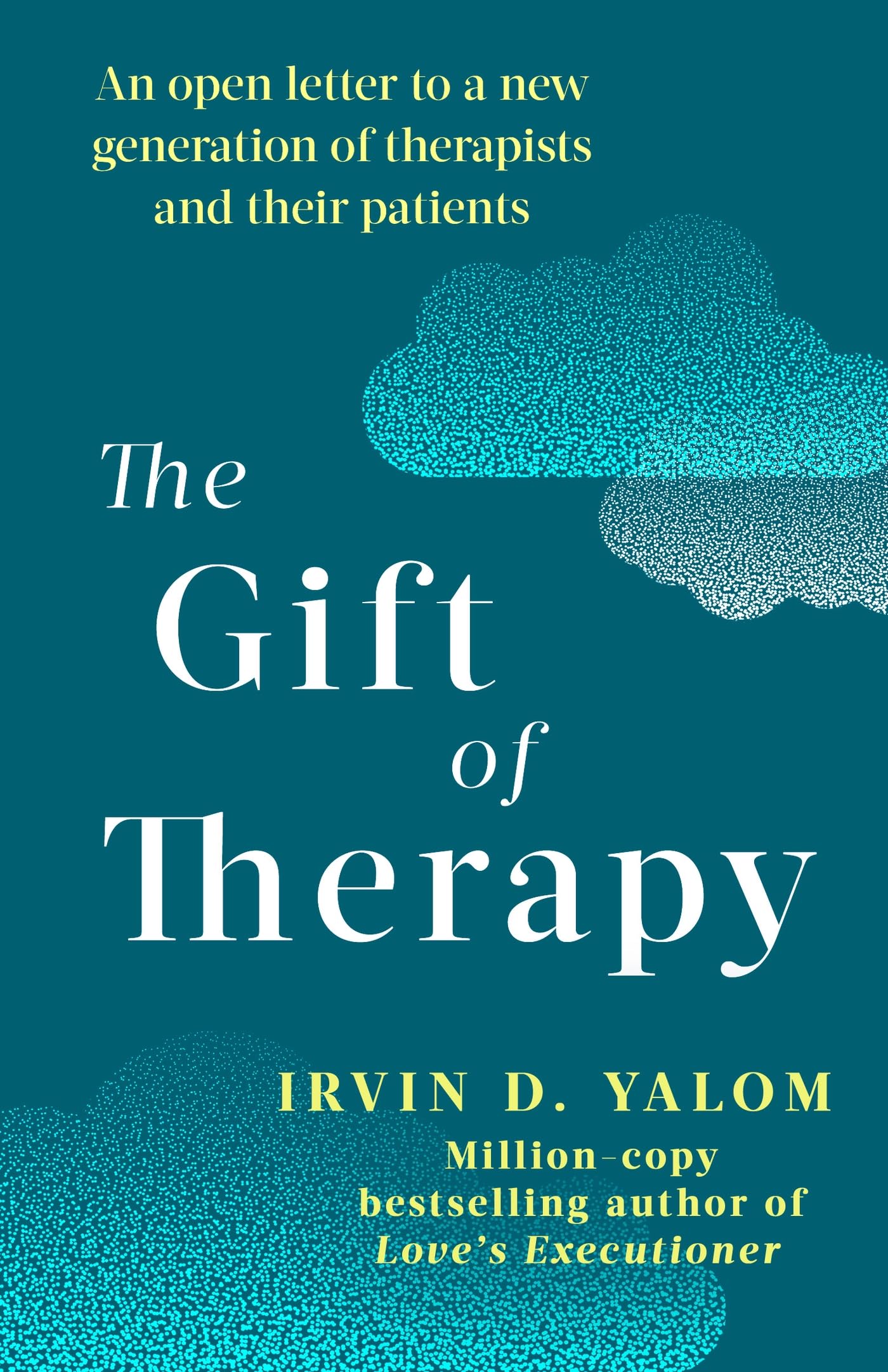 The Gift Of Therapy: An open letter to a new generation of